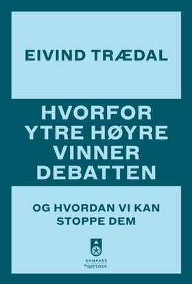 Hvorfor ytre høyre vinner debatten