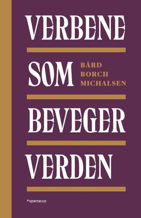 Verbene som beveger verden (ebok) av Bård Borch Michalsen