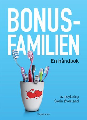 Bonusfamilien - en håndbok (ebok) av Svein Øverland
