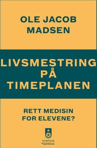 Livsmestring på timeplanen (ebok) av Ole Jaco