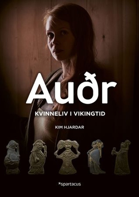 Audr - kvinneliv i vikingtid (ebok) av Kim Hjardar