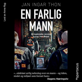 En farlig mann - om bygdesladder, vennskap og drap i Indre Østfold (lydbok) av Jan Ingar Thon
