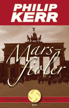 Marsfioler - Berlin noir trilogien (ebok) av Philip Kerr
