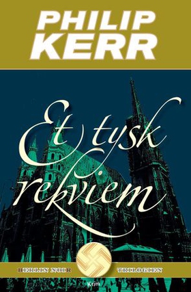 Et tysk rekviem - Berlin noir trilogien (ebok) av Philip Kerr