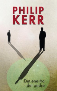 Det ene fra det andre (ebok) av Philip Kerr