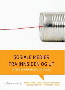 Sosiale medier fra innsiden og ut (ebok) av P