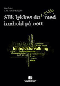 Slik lykkes du endelig med innhold på nett (e