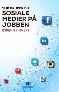 Slik bruker du sosiale medier på jobben (ebok