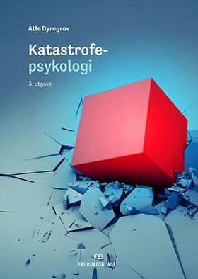Katastrofepsykologi (ebok) av Atle Dyregrov