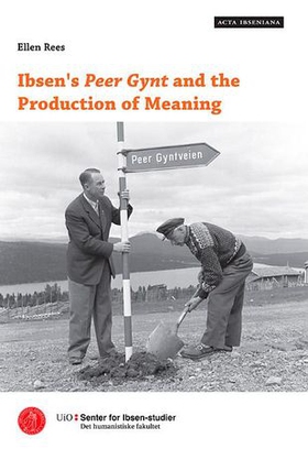 Ibsen's Peer Gynt and the production of meaning