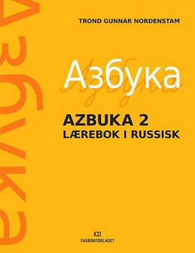 Azbuka 2 - lærebok i russisk (ebok) av Trond Gunnar Nordenstam
