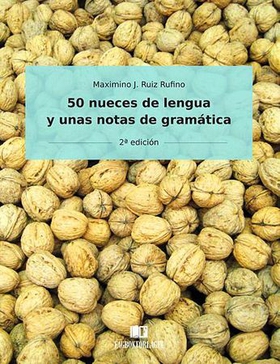 50 nueces de lengua y unas notas de gramática (ebok) av Maximino J. Ruiz Rufino