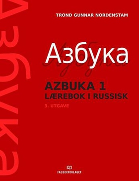 Azbuka 1 - lærebok i russisk (ebok) av Trond Gunnar Nordenstam