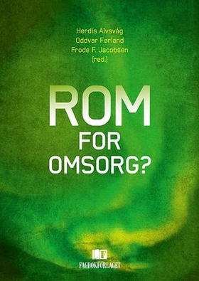 Rom for omsorg? (ebok) av -