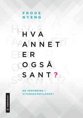 Hva annet er også sant?