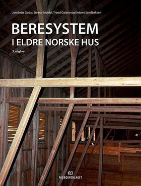 Beresystem i eldre norske hus - Dovrefjell og Trollheimen (ebok) av Jon Bojer Godal