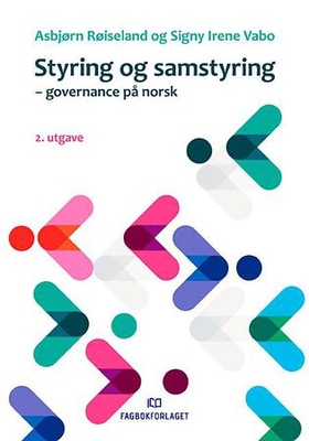 Styring og samstyring - governance på norsk (ebok) av Asbjørn Røiseland