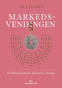 Markedsvendingen (ebok) av Ola Innset