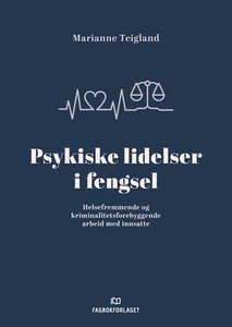 Psykiske lidelser i fengsel (ebok) av Mariann