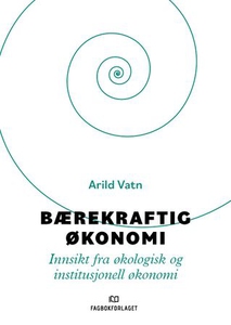 Bærekraftig økonomi (ebok) av Arild Vatn