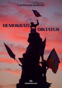 Demokrati og diktatur (ebok) av Carl Henrik K