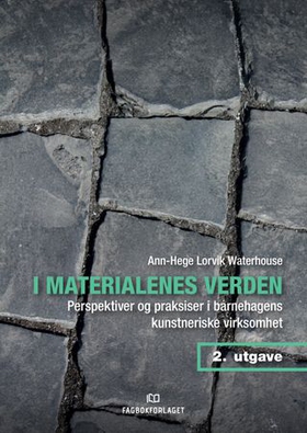 I materialenes verden (ebok) av Ann-Hege Lorv
