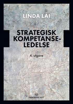 Strategisk kompetanseledelse (ebok) av Linda Lai