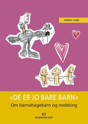 "De er jo bare barn"