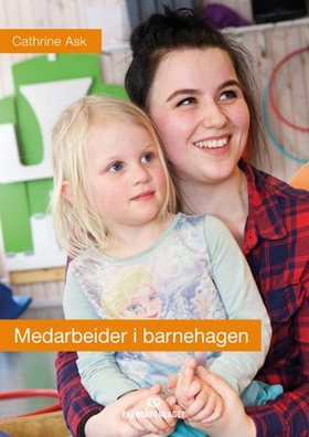 Medarbeider i barnehagen (ebok) av Cathrine