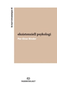 En kort introduksjon til eksistensiell psykologi