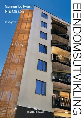Eiendomsutvikling (ebok) av Gunnar Leikvam