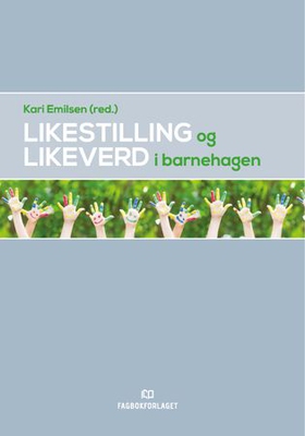 Likestilling og likeverd i barnehagen (ebok) av -