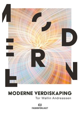 Moderne verdiskaping (ebok) av Tor Wallin Andreassen