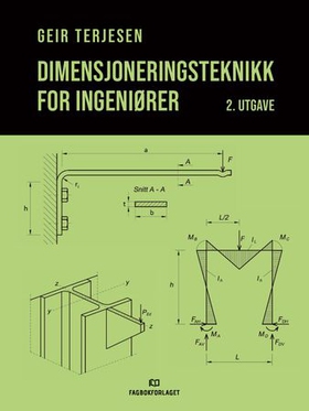 Dimensjoneringsteknikk for ingeniører (ebok) av Geir Terjesen