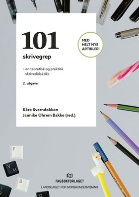 101 skrivegrep - en teoretisk og praktisk skrivedidaktikk (ebok) av -