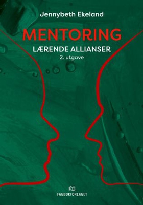 Mentoring - lærende allianser (ebok) av Jennybeth Ekeland
