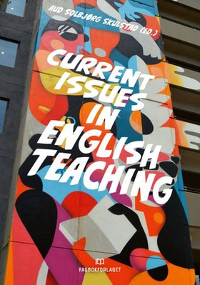 Current issues in English teaching (ebok) av -
