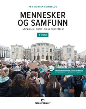 Mennesker og samfunn - innføring i sosiologisk forståelse (ebok) av Per Morten Schiefloe