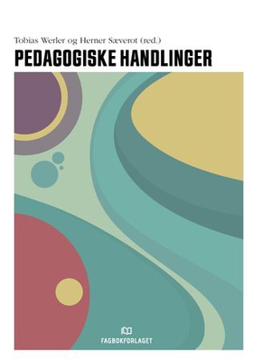 Pedagogiske handlinger (ebok) av -