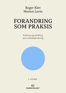 Forandring som praksis