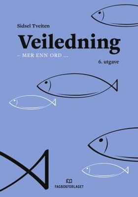 Veiledning - mer enn ord (ebok) av Sidsel Tveiten