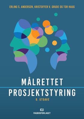 Målrettet prosjektstyring (ebok) av Erling S. Andersen