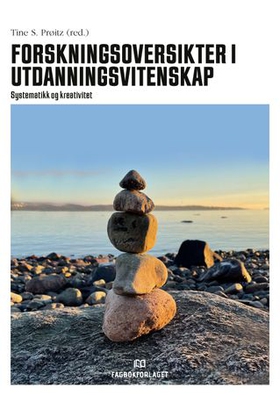 Forskningsoversikter i utdanningsvitenskap - systematikk og kreativitet (ebok) av -