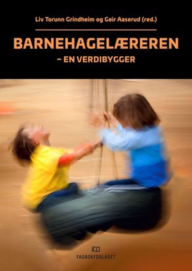 Barnehagelæreren - en verdibygger (ebok) av -