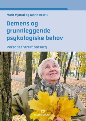 Demens og grunnleggende psykologiske behov