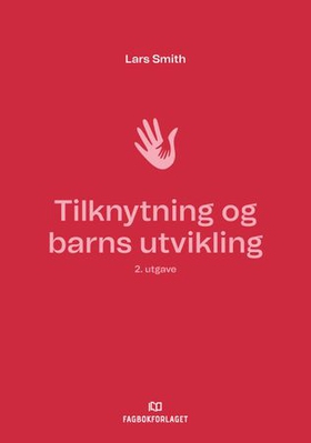 Tilknytning og barns utvikling