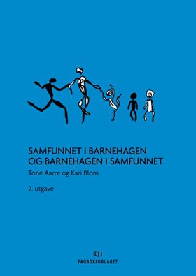 Samfunnet i barnehagen og barnehagen i samfunnet (ebok) av Tone Aarre