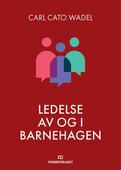 Ledelse av og i barnehagen