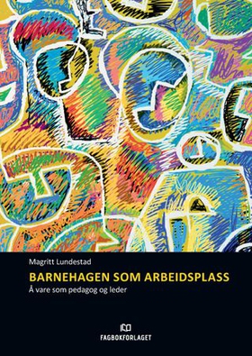 Barnehagen som arbeidsplass