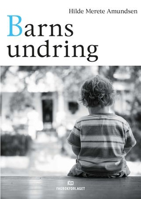 Barns undring (ebok) av Hilde Merete Amundsen